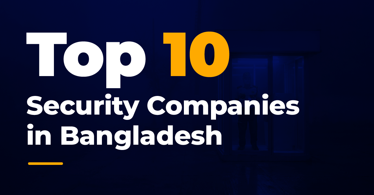 alt="top 10 security companies in Bangladesh"